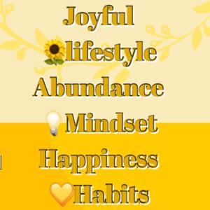 Joyful abundance happiness