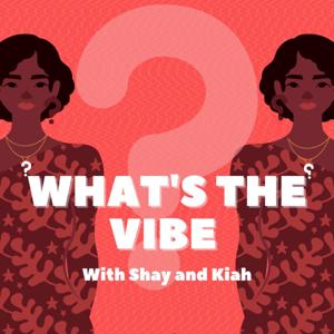 What's The Vibe?