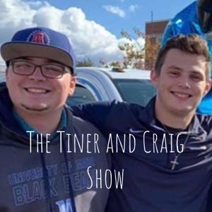 The Tiner and Craig Show