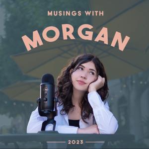 Musings With Morgan