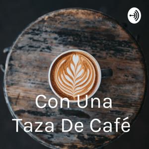 Con Una Taza De Café