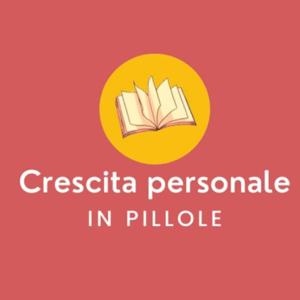 Crescita personale in pillole