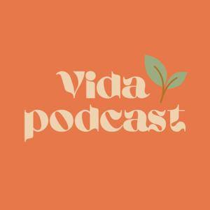 Vida Podcast