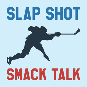 Slap Shot Smack Talk