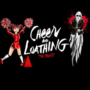 Cheer and Loathing