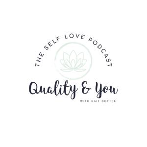 Quality & You