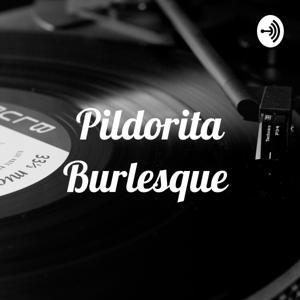 Pildorita Burlesque