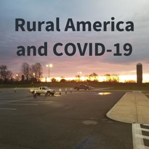 Rural America and COVID-19