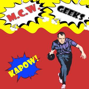 MCW Geeks Podcast