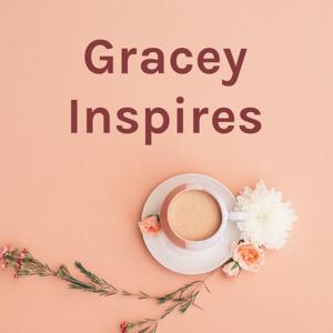 Gracey Inspires