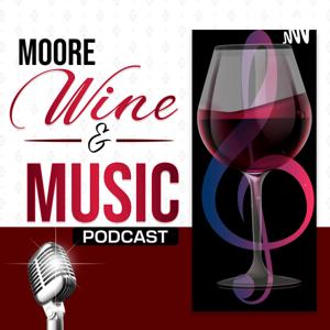 Moore Wine & Music Podcast