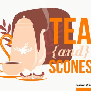 Tea & Scones - Weekly Motivation, Positivity & Gratitude