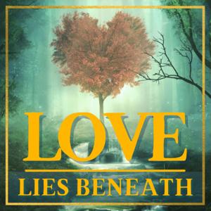 Love Lies Beneath