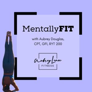 MentallyFIT by Aubrey Douglas