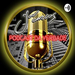 PODCAST DA VERDADE