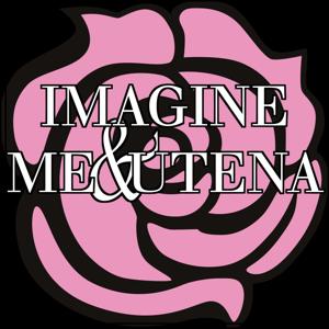 Imagine Me & Utena by Imagine Me & Utena
