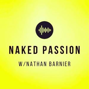 Naked Passion Podcast