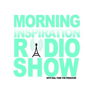 Morning Inspiration Radio Show