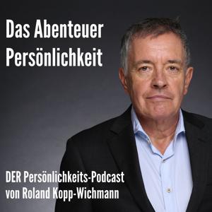 "Das Abenteuer Persönlichkeit" von Roland Kopp-Wichmann by Roland Kopp-Wichmann