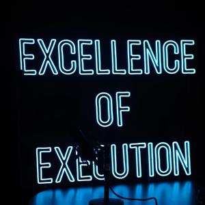 Excellence of Execution by Excellence of Execution