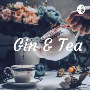 Gin & Tea