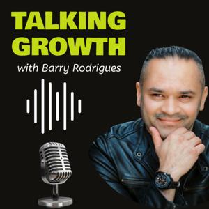 Talking Growth with Barry Rodrigues