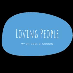 Loving People - What the World Needs Now is People that Love