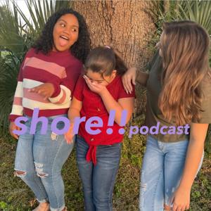 Shore!! podcast