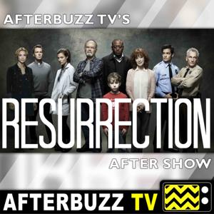 Resurrection Reviews and After Show