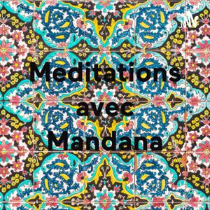 Meditations avec Mandana