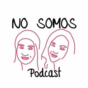 No Somos... Podcast