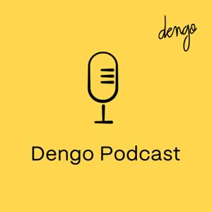 Dengo Podcast