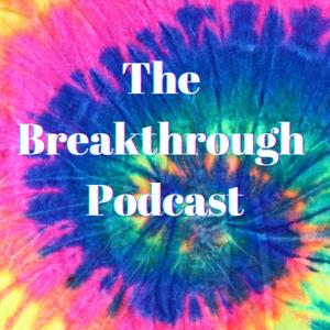 The Breakthrough Podcast