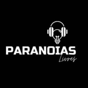 Paranoias Livres Podcast
