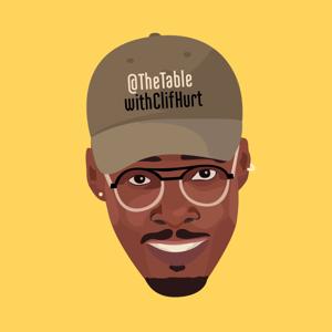 At The Table With Clif Hurt