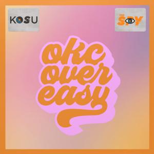 OKC OVER EASY by KOSU