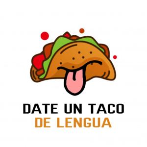 DATE UN TACO DE LENGUA