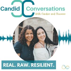 Candid Conversations with Candice & Chivonne