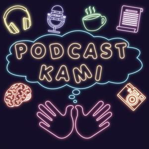 Podcast KAMI