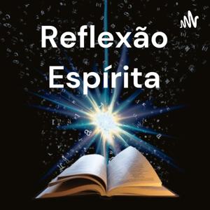 Reflexão Espírita