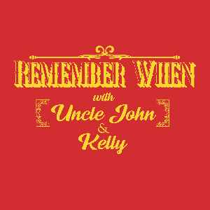 Uncle John's Remember When