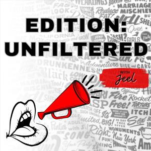 Edition: Unfiltered