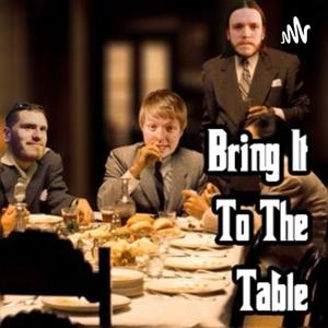 Bring It To The Table