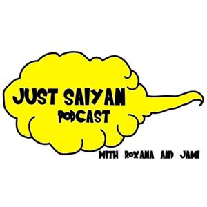 Just Saiyan Podcast