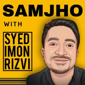 Samjho with Syed Imon Rizvi