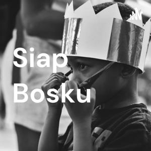 Siap Bosku