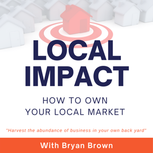 Top Marketing Strategies For Local Businesses With Bryan Brown