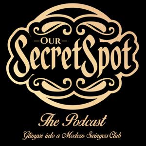 Our Secret Spot - The Podcast by Our Secret Spot - The Podcast