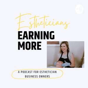 Estheticians Earning More by Brittany Hagemann