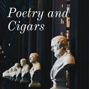 Poetry and Cigars